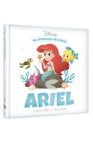 Disney - mes premieres histoires - ariel explore l-ocean