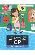 Je rentre en cp - t12 - en classe, sara !