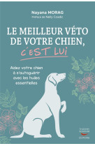 Le meilleur veto de votre chien c'est lui