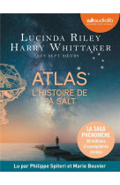Atlas, l'histoire de pa salt - les sept soeurs, tome 8 - livre audio 2 cd mp3