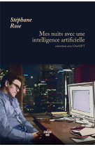 Mes nuits avec une intelligence artificielle - entretiens avec chatgpt