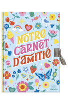 Ma papeterie creative - notre carnet secret d-amitie