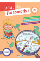 Je lis, j ai compris ! lecteur debutant (des 6 ans) - lire, comprendre, dessiner