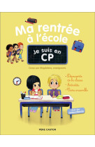 Je suis en cp - ma rentree a l-ecole