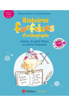 Histoires farfelues d-orthographe genou le petit hibou et autres histoires