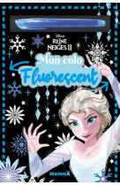 Disney la reine des neiges 2 - mon colo fluorescent (fluo bleu)