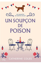 Les enquetes de martha miller - t01 - un soupcon de poison