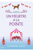 Les enquetes de martha miller - t02 - un meurtre a la pointe