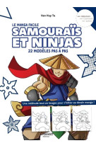 Samourais et ninjas faciles. 22 modeles pas a pas