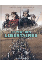 Le vent des libertaires - integrale