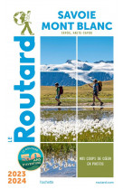 Guide du routard savoie, mont blanc 2023/24