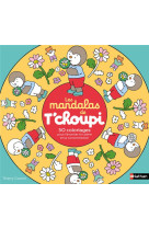 Les mandalas de t-choupi