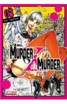 Murder x murder - tome 3 (vf)