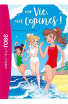 Ma vie, mes copines - t31 - ma vie, mes copines 31 - vacances a la mer