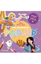Disney princesses - mes coloriages pop-up - 16 pages de coloriages et 8 pop-up pour creer ton livre