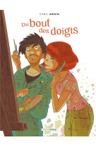 Du bout des doigts - t01 - du bout des doigts - histoire complete