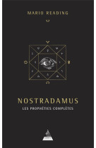 Nostradamus : les propheties completes