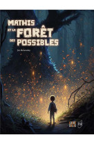 Mathis et la foret des possibles