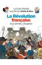 Le fil de l-histoire raconte p - t26 - le fil de l-histoire raconte par ariane & nino - la revolutio