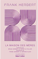 Dune - tome 6 la maison des meres - edition collector