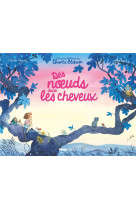 Les petits bonheurs de charlie blossom - des n uds dans les cheveux - des noeuds dans les cheveux