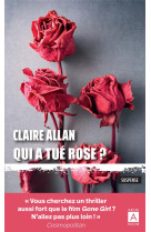 Qui a tue rose ?