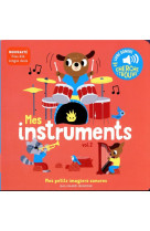 Mes instruments - vol02 - des sons a ecouter, des images a regarder