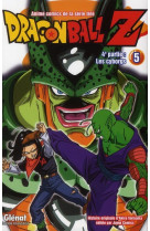 Dragon ball z - t20 - dragon ball z - 4e partie - tome 05 - les cyborgs