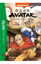 Avatar, le dernier maitre de l-air - t03 - avatar, le dernier maitre de l-air 03 - vers la revolte