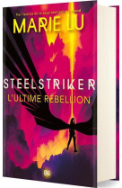 Steelstriker (relie collector) - tome 02