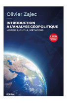 Introduction a l-analyse geopolitique - histoire, outils, methodes - 5e edition