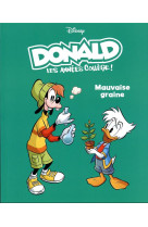 Mauvaise graine - donald les annees college - tome 3