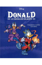 Chevaliers contre sorcieres - donald le chevalier dejante - tome 2