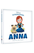 Disney - mes premières histoires - anna adopte un chiot