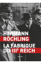 Hermann rochling : la fabrique du 3eme reich