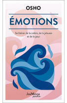 Emotions - se liberer de la colere, de la jalousie et de la peur