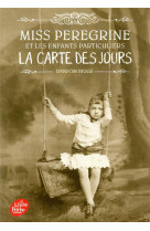 Miss peregrine - tome 4 - la carte des jours