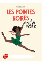 Les pointes noires a new york - tome 3