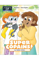 Super copains ! - t02 - le bebe chien - niveau 1