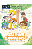 Super copains ! - t04 - l-ecole des fourmis - niveau 1