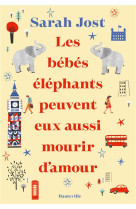 Les bebes elephants peuvent eux aussi mourir d-amour