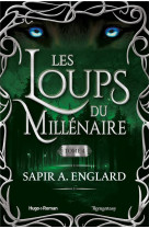 Les loups du millénaire - tome 4