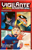 Vigilante - my hero academia illegals t05 - vol05