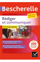 Rediger et communiquer efficacement - pour optimiser ses ecrits (cv, mail, compte-rendu, pages web..