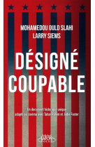 Designe coupable (les carnets de guantanamo)