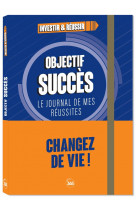 Objectif succes, journal avec trackers pour atteindre ses objectifs