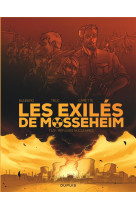 Les exiles de mosseheim - tome 1 - refugies nucleaires