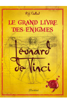 Grand livre des enigmes leonard de vinci