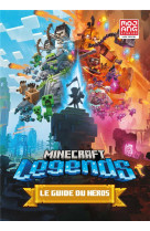 Minecraft legends - le guide officiel du heros