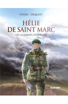 Helie de saint marc - les combats d-une vie